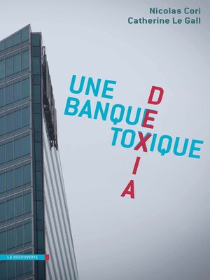 cover image of Dexia, une banque toxique